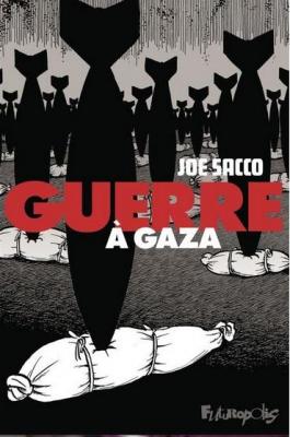 Joe sacco guerre a gaza